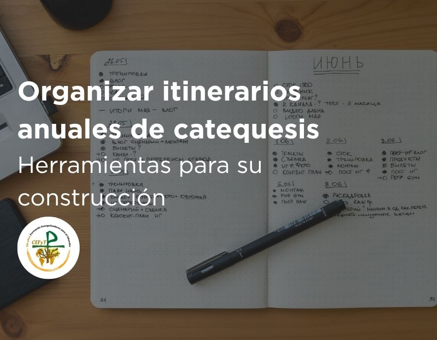 Conversatorio abierto: Organizar itinerarios anuales de catequesis
